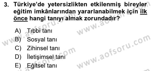 Çoklu Engellilerin Bakım ve Rehabilitasyonu Dersi 2023 - 2024 Yılı (Vize) Ara Sınav Soruları 3. Soru