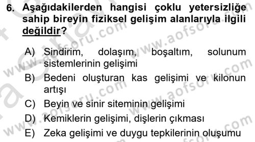 Çoklu Engellilerin Bakım ve Rehabilitasyonu Dersi Ara Sınavı Deneme Sınav Soruları 6. Soru