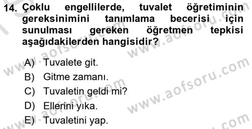 Çoklu Engellilerin Bakım ve Rehabilitasyonu Dersi 2023 - 2024 Yılı (Final) Dönem Sonu Sınav Soruları 14. Soru
