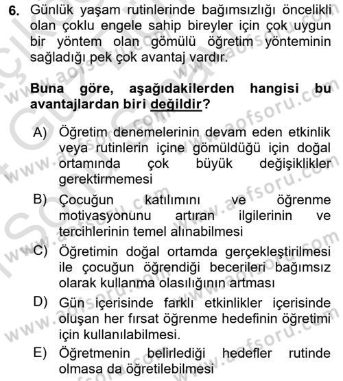 Çoklu Engellilerin Bakım ve Rehabilitasyonu Dersi 2023 - 2024 Yılı (Final) Dönem Sonu Sınav Soruları 6. Soru