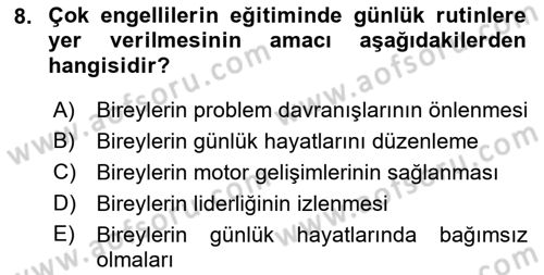 Çoklu Engellilerin Bakım ve Rehabilitasyonu Dersi 2023 - 2024 Yılı (Final) Dönem Sonu Sınav Soruları 8. Soru