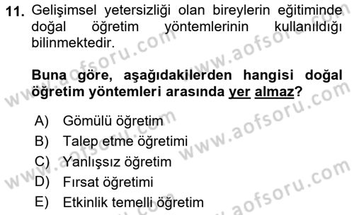 Çoklu Engellilerin Bakım ve Rehabilitasyonu Dersi 2023 - 2024 Yılı Yaz Okulu Sınav Soruları 11. Soru