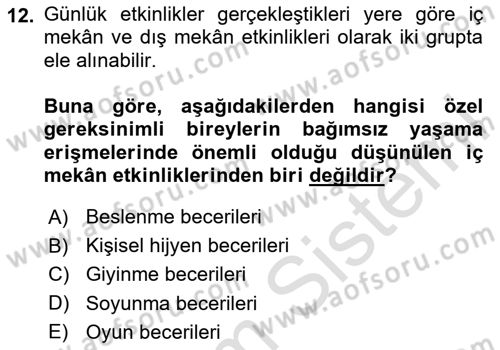 Çoklu Engellilerin Bakım ve Rehabilitasyonu Dersi 2023 - 2024 Yılı Yaz Okulu Sınav Soruları 12. Soru