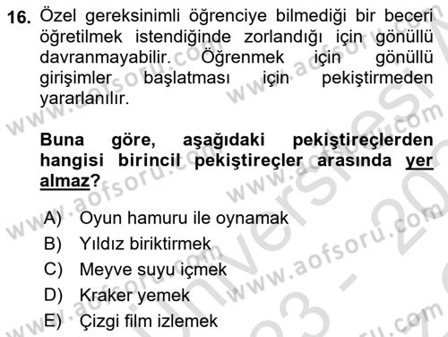 Çoklu Engellilerin Bakım ve Rehabilitasyonu Dersi 2023 - 2024 Yılı Yaz Okulu Sınav Soruları 16. Soru