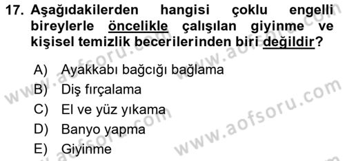 Çoklu Engellilerin Bakım ve Rehabilitasyonu Dersi 2023 - 2024 Yılı Yaz Okulu Sınav Soruları 17. Soru