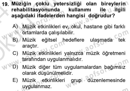 Çoklu Engellilerin Bakım ve Rehabilitasyonu Dersi 2023 - 2024 Yılı Yaz Okulu Sınav Soruları 19. Soru
