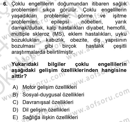 Çoklu Engellilerin Bakım ve Rehabilitasyonu Dersi 2023 - 2024 Yılı Yaz Okulu Sınav Soruları 6. Soru