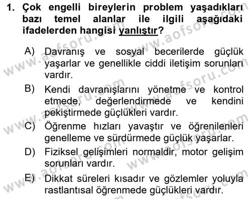 Çoklu Engellilerin Bakım ve Rehabilitasyonu Dersi Ara Sınavı Deneme Sınav Soruları 1. Soru