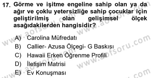 Çoklu Engellilerin Bakım ve Rehabilitasyonu Dersi Ara Sınavı Deneme Sınav Soruları 17. Soru