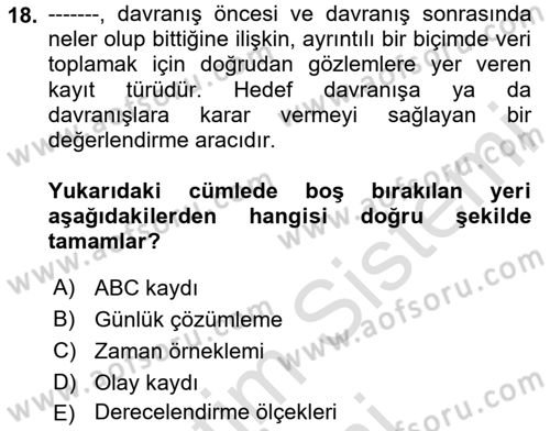Çoklu Engellilerin Bakım ve Rehabilitasyonu Dersi Ara Sınavı Deneme Sınav Soruları 18. Soru