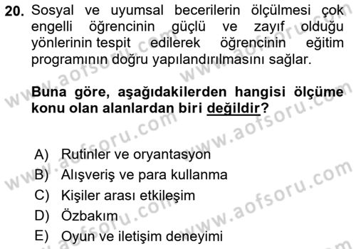 Çoklu Engellilerin Bakım ve Rehabilitasyonu Dersi Ara Sınavı Deneme Sınav Soruları 20. Soru