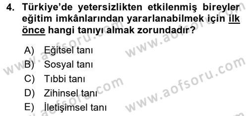 Çoklu Engellilerin Bakım ve Rehabilitasyonu Dersi Ara Sınavı Deneme Sınav Soruları 4. Soru