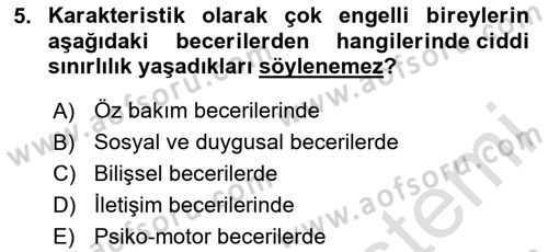 Çoklu Engellilerin Bakım ve Rehabilitasyonu Dersi 2024 - 2025 Yılı (Vize) Ara Sınav Soruları 5. Soru