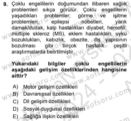 Çoklu Engellilerin Bakım ve Rehabilitasyonu Dersi Ara Sınavı Deneme Sınav Soruları 9. Soru
