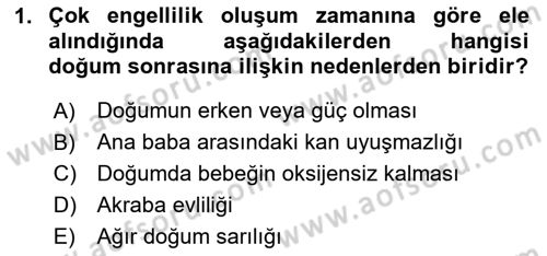 Çoklu Engellilerin Bakım ve Rehabilitasyonu Dersi 2024 - 2025 Yılı (Final) Dönem Sonu Sınav Soruları 1. Soru