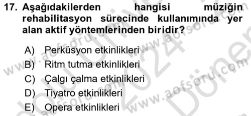 Çoklu Engellilerin Bakım ve Rehabilitasyonu Dersi 2024 - 2025 Yılı (Final) Dönem Sonu Sınav Soruları 17. Soru