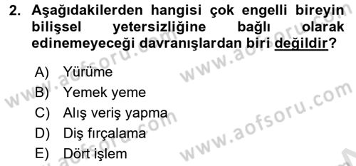 Çoklu Engellilerin Bakım ve Rehabilitasyonu Dersi 2024 - 2025 Yılı (Final) Dönem Sonu Sınav Soruları 2. Soru