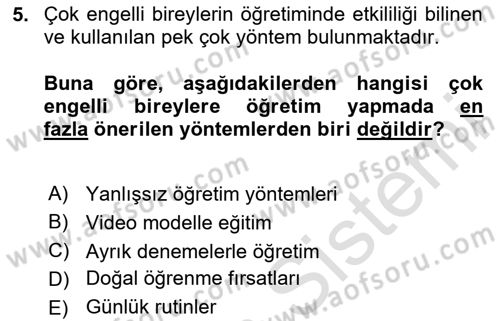 Çoklu Engellilerin Bakım ve Rehabilitasyonu Dersi 2024 - 2025 Yılı (Final) Dönem Sonu Sınav Soruları 5. Soru