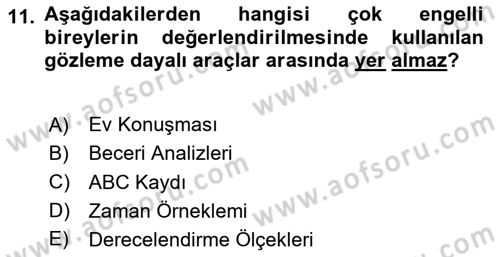 Çoklu Engellilerin Bakım ve Rehabilitasyonu Dersi 2024 - 2025 Yılı Yaz Okulu Sınav Soruları 11. Soru