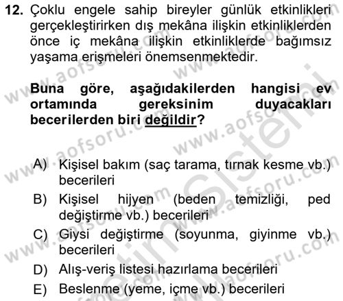 Çoklu Engellilerin Bakım ve Rehabilitasyonu Dersi 2024 - 2025 Yılı Yaz Okulu Sınav Soruları 12. Soru