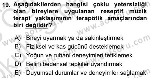 Çoklu Engellilerin Bakım ve Rehabilitasyonu Dersi 2024 - 2025 Yılı Yaz Okulu Sınav Soruları 19. Soru
