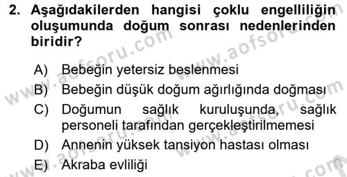 Çoklu Engellilerin Bakım ve Rehabilitasyonu Dersi 2024 - 2025 Yılı Yaz Okulu Sınav Soruları 2. Soru