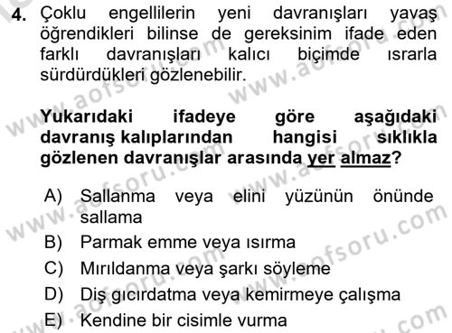 Çoklu Engellilerin Bakım ve Rehabilitasyonu Dersi 2024 - 2025 Yılı Yaz Okulu Sınav Soruları 4. Soru