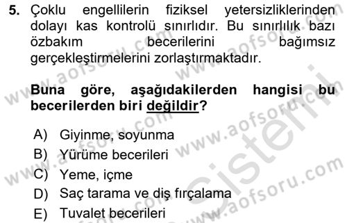 Çoklu Engellilerin Bakım ve Rehabilitasyonu Dersi 2024 - 2025 Yılı Yaz Okulu Sınav Soruları 5. Soru