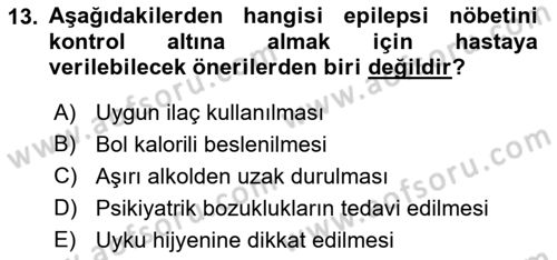 Yaşlılıkta Nörolojik Temelli Durumların Bakım ve Rehabilitasyonu Dersi 2018 - 2019 Yılı 3 Ders Sınav Soruları 13. Soru