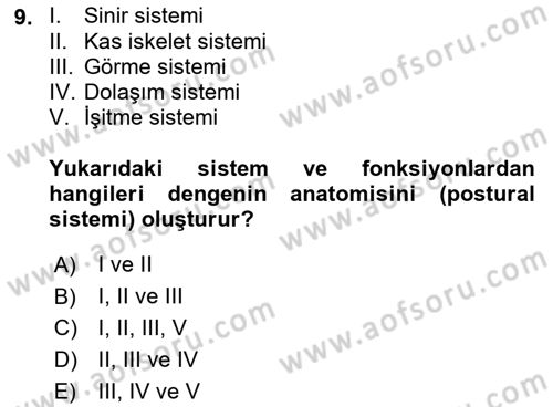 Yaşlılıkta Nörolojik Temelli Durumların Bakım ve Rehabilitasyonu Dersi 2018 - 2019 Yılı (Final) Dönem Sonu Sınav Soruları 9. Soru