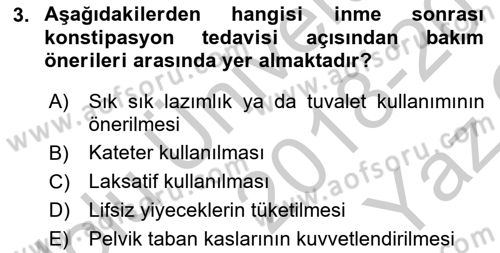 Yaşlılıkta Nörolojik Temelli Durumların Bakım ve Rehabilitasyonu Dersi 2018 - 2019 Yılı Yaz Okulu Sınav Soruları 3. Soru