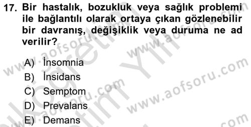 Yaşlılıkta Nörolojik Temelli Durumların Bakım ve Rehabilitasyonu Dersi 2020 - 2021 Yılı Yaz Okulu Sınav Soruları 17. Soru