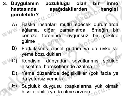 Yaşlılıkta Nörolojik Temelli Durumların Bakım ve Rehabilitasyonu Dersi 2021 - 2022 Yılı Yaz Okulu Sınav Soruları 3. Soru