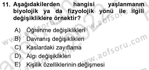 Yaşlılıkta Nörolojik Temelli Durumların Bakım ve Rehabilitasyonu Dersi 2022 - 2023 Yılı (Vize) Ara Sınav Soruları 11. Soru