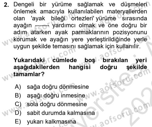 Yaşlılıkta Nörolojik Temelli Durumların Bakım ve Rehabilitasyonu Dersi 2022 - 2023 Yılı (Final) Dönem Sonu Sınav Soruları 2. Soru