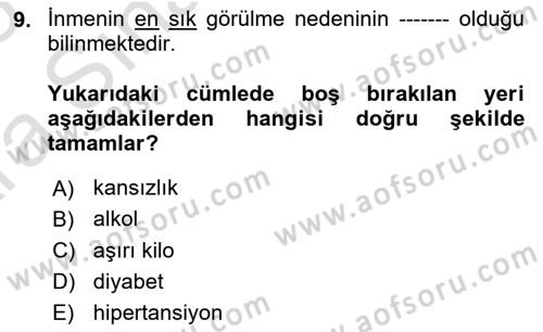 Yaşlılıkta Nörolojik Temelli Durumların Bakım ve Rehabilitasyonu Dersi 2024 - 2025 Yılı (Vize) Ara Sınav Soruları 9. Soru