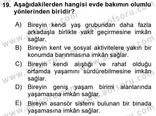 Yaşlılıkta Nörolojik Temelli Durumların Bakım ve Rehabilitasyonu Dersi 2024 - 2025 Yılı (Final) Dönem Sonu Sınav Soruları 19. Soru
