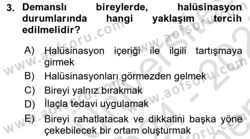 Yaşlılıkta Nörolojik Temelli Durumların Bakım ve Rehabilitasyonu Dersi 2024 - 2025 Yılı (Final) Dönem Sonu Sınav Soruları 3. Soru