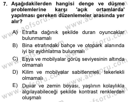 Yaşlılıkta Nörolojik Temelli Durumların Bakım ve Rehabilitasyonu Dersi 2024 - 2025 Yılı (Final) Dönem Sonu Sınav Soruları 7. Soru