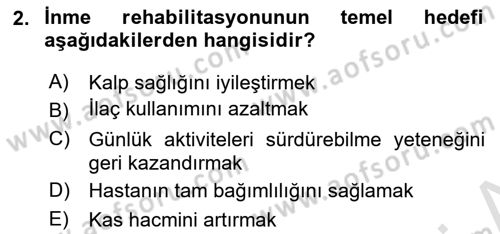 Yaşlılıkta Nörolojik Temelli Durumların Bakım ve Rehabilitasyonu Dersi 2024 - 2025 Yılı Yaz Okulu Sınav Soruları 2. Soru