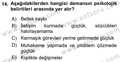 Yaşlılıkta Nörolojik Temelli Durumların Bakım ve Rehabilitasyonu Dersi 2025 - 2026 Yılı (Vize) Ara Sınav Soruları 14. Soru