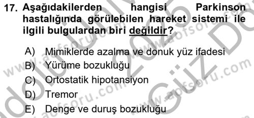 Yaşlılıkta Nörolojik Temelli Durumların Bakım ve Rehabilitasyonu Dersi 2025 - 2026 Yılı (Vize) Ara Sınav Soruları 17. Soru