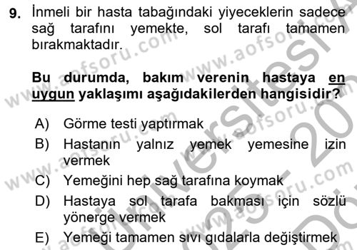 Yaşlılıkta Nörolojik Temelli Durumların Bakım ve Rehabilitasyonu Dersi 2025 - 2026 Yılı (Vize) Ara Sınav Soruları 9. Soru