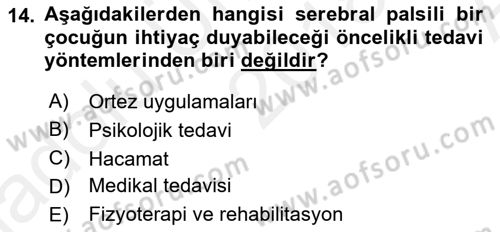 Ortopedik Rehabilitasyon Dersi 2018 - 2019 Yılı (Vize) Ara Sınav Soruları 14. Soru