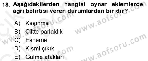 Ortopedik Rehabilitasyon Dersi 2018 - 2019 Yılı (Vize) Ara Sınav Soruları 18. Soru