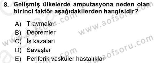 Ortopedik Rehabilitasyon Dersi 2018 - 2019 Yılı (Vize) Ara Sınav Soruları 8. Soru