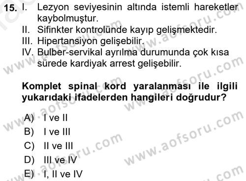 Ortopedik Rehabilitasyon Dersi 2018 - 2019 Yılı (Final) Dönem Sonu Sınav Soruları 15. Soru