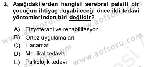 Ortopedik Rehabilitasyon Dersi 2018 - 2019 Yılı (Final) Dönem Sonu Sınav Soruları 3. Soru
