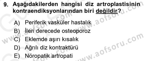 Ortopedik Rehabilitasyon Dersi 2018 - 2019 Yılı (Final) Dönem Sonu Sınav Soruları 9. Soru