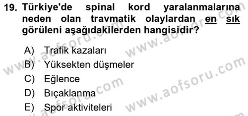 Ortopedik Rehabilitasyon Dersi 2018 - 2019 Yılı Yaz Okulu Sınavı 19. Soru